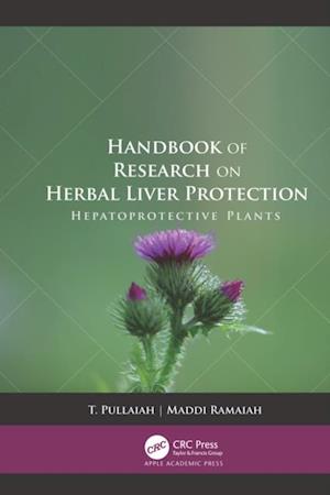 Handbook of Research on Herbal Liver Protection