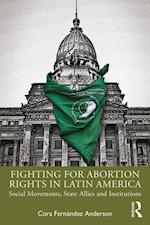 Fighting for Abortion Rights in Latin America