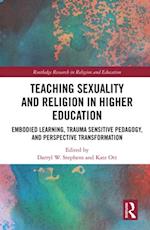 Teaching Sexuality and Religion in Higher Education