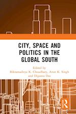 City, Space and Politics in the Global South