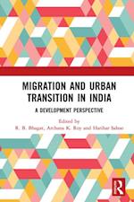 Migration and Urban Transition in India