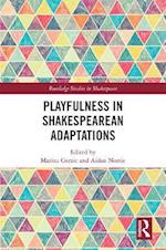 Playfulness in Shakespearean Adaptations