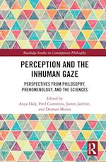 Perception and the Inhuman Gaze