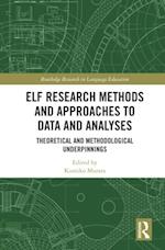 ELF Research Methods and Approaches to Data and Analyses
