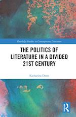 The Politics of Literature in a Divided 21st Century