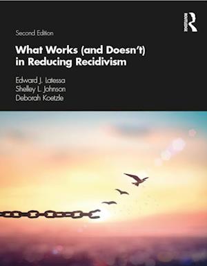 What Works (and Doesn''t) in Reducing Recidivism