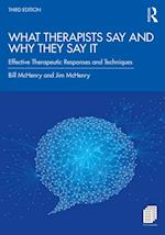 What Therapists Say and Why They Say It