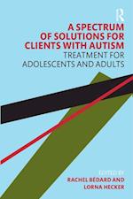 Spectrum of Solutions for Clients with Autism