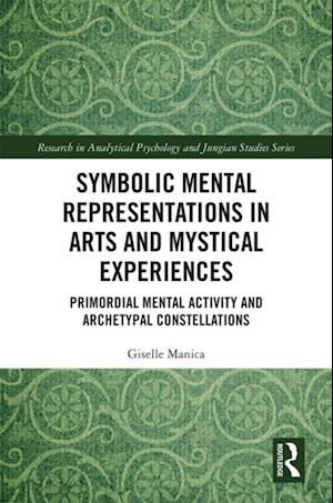 Symbolic Mental Representations in Arts and Mystical Experiences