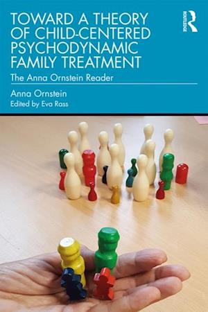 Toward a Theory of Child-Centered Psychodynamic Family Treatment