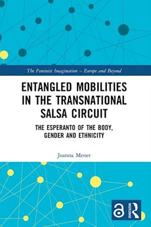 Entangled Mobilities in the Transnational Salsa Circuit