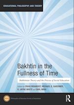 Bakhtin in the Fullness of Time