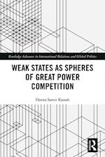 Weak States and Spheres of Great Power Competition