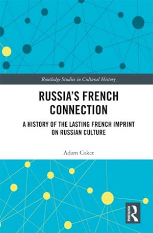 Russia's French Connection