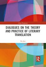 Dialogues on the Theory and Practice of Literary Translation