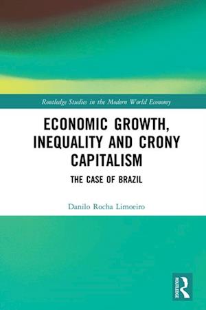 Economic Growth, Inequality and Crony Capitalism