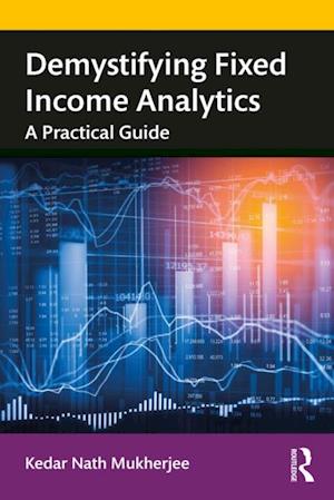 Demystifying Fixed Income Analytics