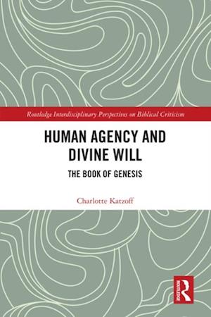 Human Agency and Divine Will