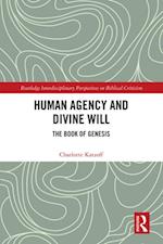 Human Agency and Divine Will