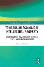 Towards an Ecological Intellectual Property
