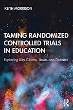 Taming Randomized Controlled Trials in Education