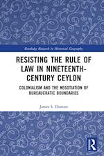 Resisting the Rule of Law in Nineteenth-Century Ceylon