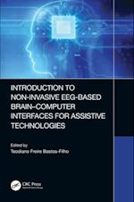 Introduction to Non-Invasive EEG-Based Brain-Computer Interfaces for Assistive Technologies