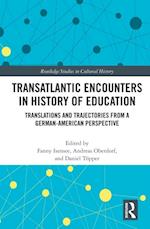 Transatlantic Encounters in History of Education