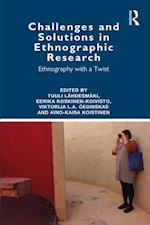 Challenges and Solutions in Ethnographic Research