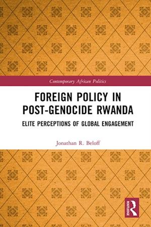 Foreign Policy in Post-Genocide Rwanda