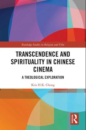 Transcendence and Spirituality in Chinese Cinema