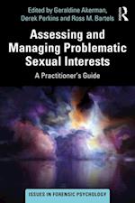 Assessing and Managing Problematic Sexual Interests
