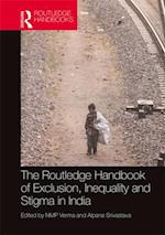Routledge Handbook of Exclusion, Inequality and Stigma in India