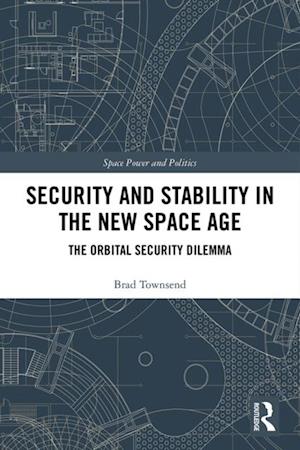 Security and Stability in the New Space Age