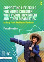 Supporting Life Skills for Young Children with Vision Impairment and Other Disabilities