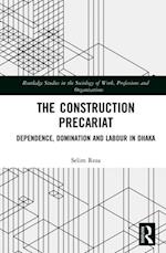 The Construction Precariat