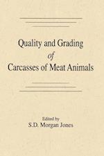 Quality and Grading of Carcasses of Meat Animals