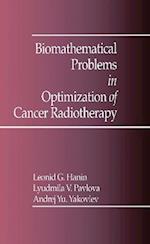 Biomathematical Problems in Optimization of Cancer Radiotherapy