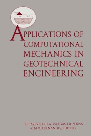 Applications of Computational Mechanics in Geotechnical Engineering