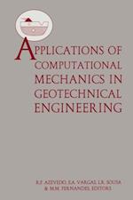 Applications of Computational Mechanics in Geotechnical Engineering