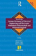 Routledge German Dictionary of Electrical Engineering and Electronics Worterbuch Elektrotechnik and Elektronik Englisch