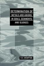 Determination of Metals and Anions in Soils, Sediments and Sludges