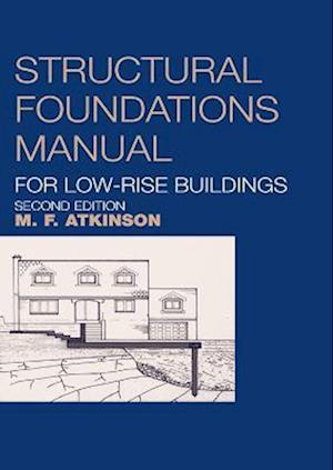 Structural Foundations Manual for Low-Rise Buildings