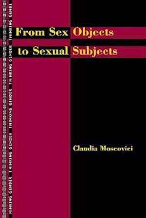 From Sex Objects to Sexual Subjects