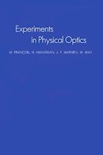 Experiments In Physical Optics
