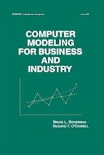 Computer Modeling for Business and Industry