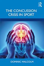 Concussion Crisis in Sport