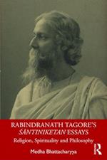 Rabindranath Tagore's Santiniketan Essays