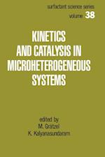 Kinetics and Catalysis in Microheterogeneous Systems