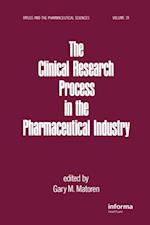 The Clinical Research Process in the Pharmaceutical Industry